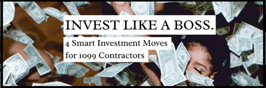 Secure the Bag Beyond the Club: 4 Smart Investment Moves for 1099 Contractors - GrlFriday Shop