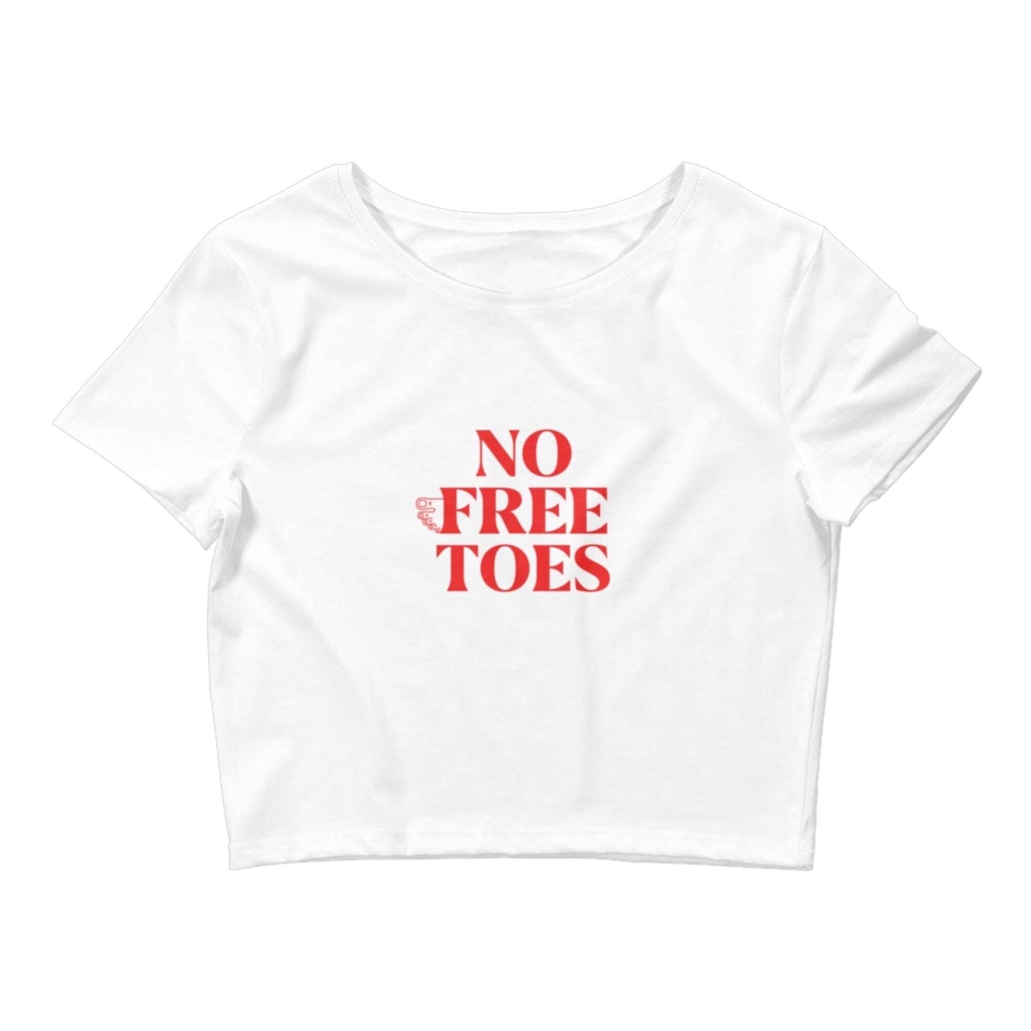 ‘NO FREE TOES’ Baby Tee - GrlFriday Shop